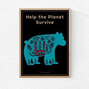 HELP THE PLANET SURVIVE. Call to action poster.