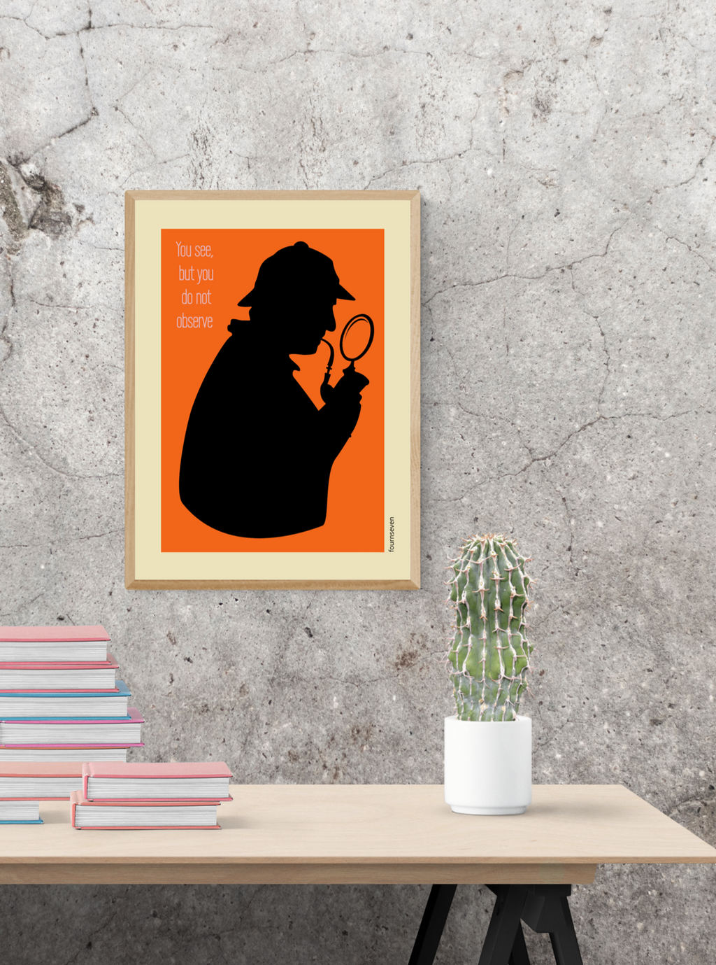 YOU SEE, BUT DO NOT OBSERVE. Sherlock Holmes poster.
