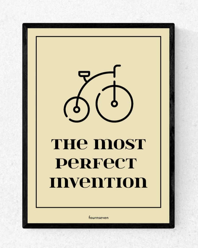 THE MOST PERFECT INVENTION. Ancient bicycle poster.